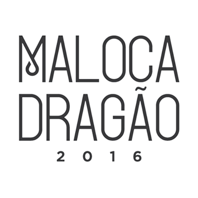 Maloca Dragão 2016